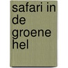 Safari in de groene hel door Vernal