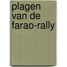 Plagen van de farao-rally by Denayer