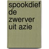 Spookdief de zwerver uit azie by Wm R. Greg