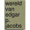 Wereld van edgar p. jacobs door Gallo