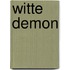 Witte demon