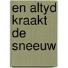En altyd kraakt de sneeuw door Cornelia Franz