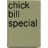 Chick bill special