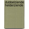 Dubbelziende helderziende by Paul DuChateau