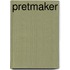 Pretmaker