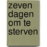 Zeven dagen om te sterven