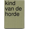 Kind van de horde by Godard