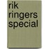 Rik ringers special