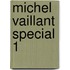 Michel vaillant special 1