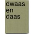 Dwaas en daas