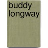 Buddy Longway by Lombard