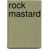 Rock Mastard by Lombard