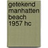 Getekend Manhatten Beach 1957 HC