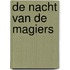 De nacht van de magiers