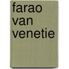 Farao van Venetie door Coria