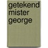 Getekend mister George