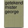 Getekend mister George by Lombard