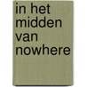 In het midden van nowhere door Constant