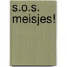 S.O.S. meisjes! door Sidney