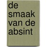 De smaak van de Absint by E. Lenaerts