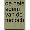 De hete adem van de moloch by Hermann
