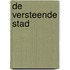 De versteende stad