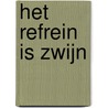 Het refrein is zwijn door C. Ridel