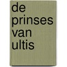 De prinses van Ultis by Kas
