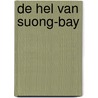 De hel van Suong-Bay door Hermann