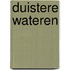 Duistere wateren
