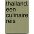 Thailand, een culinaire reis