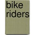 Bike riders