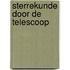 Sterrekunde door de telescoop