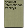 Gourmet internationaal frankryk door Reece