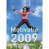 Motivatie scheurkalender 2009 door Onbekend