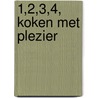1,2,3,4, Koken met Plezier door Onbekend