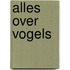 Alles over vogels