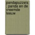 Pandapuzzels ; Panda en de vreemde leeuw