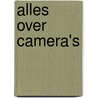Alles over camera's by C. Oxlade