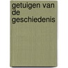 Getuigen van de geschiedenis door F. MacDonald