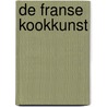 De Franse kookkunst by M. Comolli