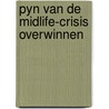 Pyn van de midlife-crisis overwinnen by Boot