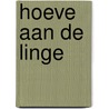Hoeve aan de linge by Mien van 'T. Sant