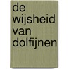 De wijsheid van dolfijnen by S. Yoder