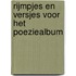 Rijmpjes en versjes voor het poeziealbum