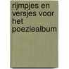 Rijmpjes en versjes voor het poeziealbum door C.W. Zijlstra-van Dijk