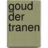 Goud der tranen