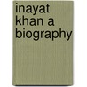 Inayat khan a biography door Keesing