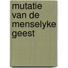 Mutatie van de menselyke geest door Thakar