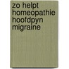 Zo helpt homeopathie hoofdpyn migraine door Stumpf